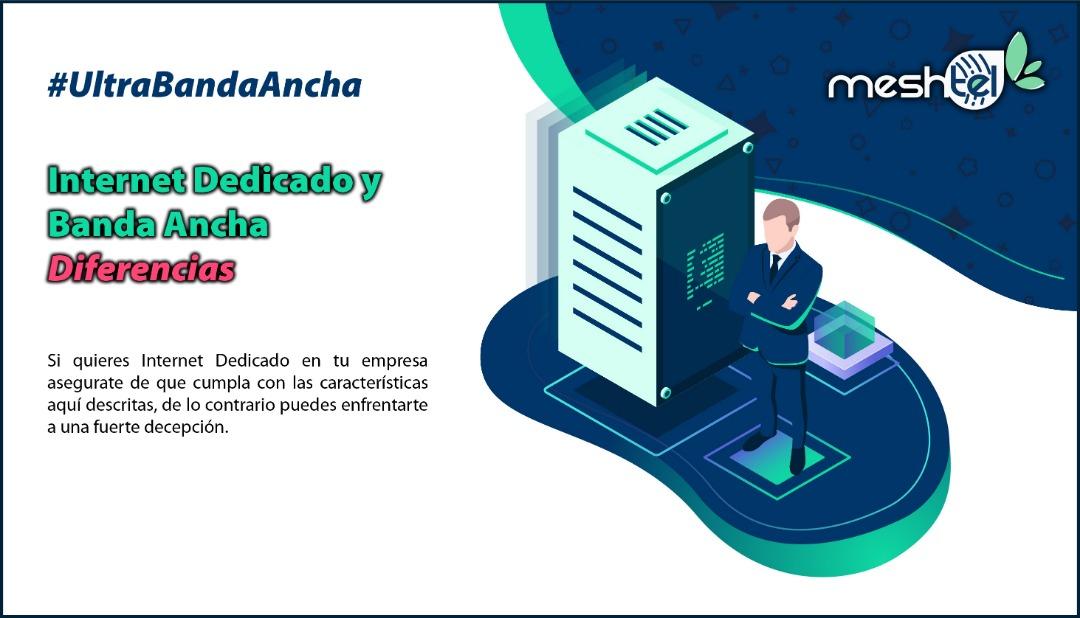 Internet dedicado y Banda Ancha - Diferencias